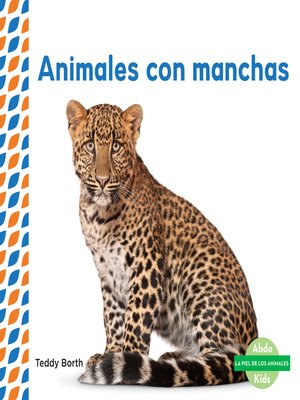 cover image of Animales con manchas (Spotted Animals)